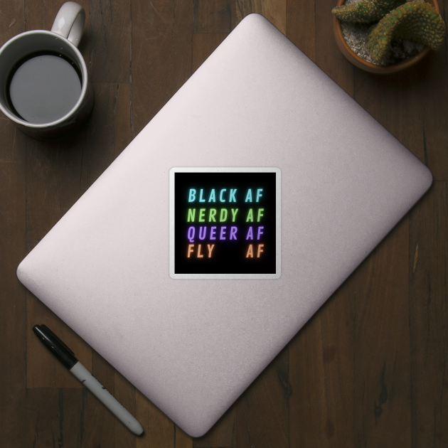 Black Nerdy Queer and Fly (Text Only) by Blerdy Laundry